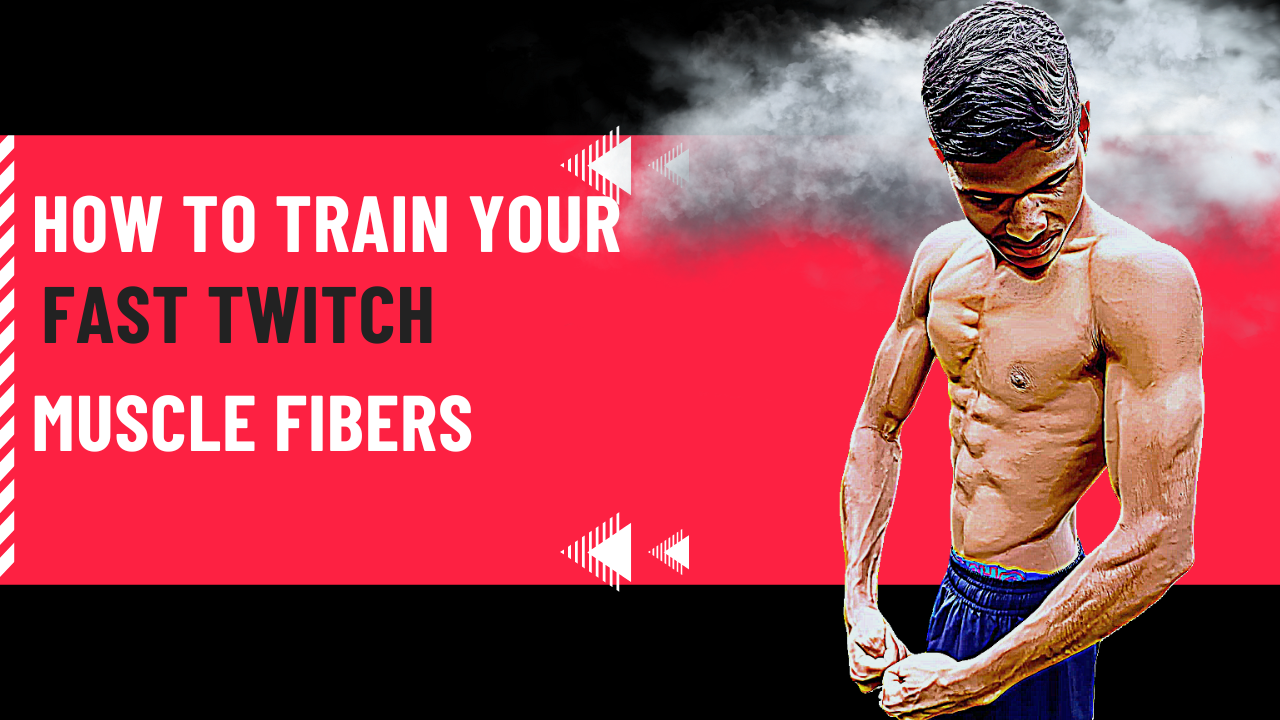 How to Train Your Fast Twitch Muscle Fibers