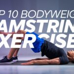 Top 10 Bodyweight Hamstring Exercises for Stronger Legs